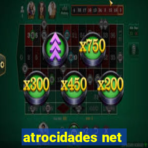 atrocidades net